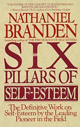 Path to Confidence: Unlocking the Six Pillars of Self-Esteem